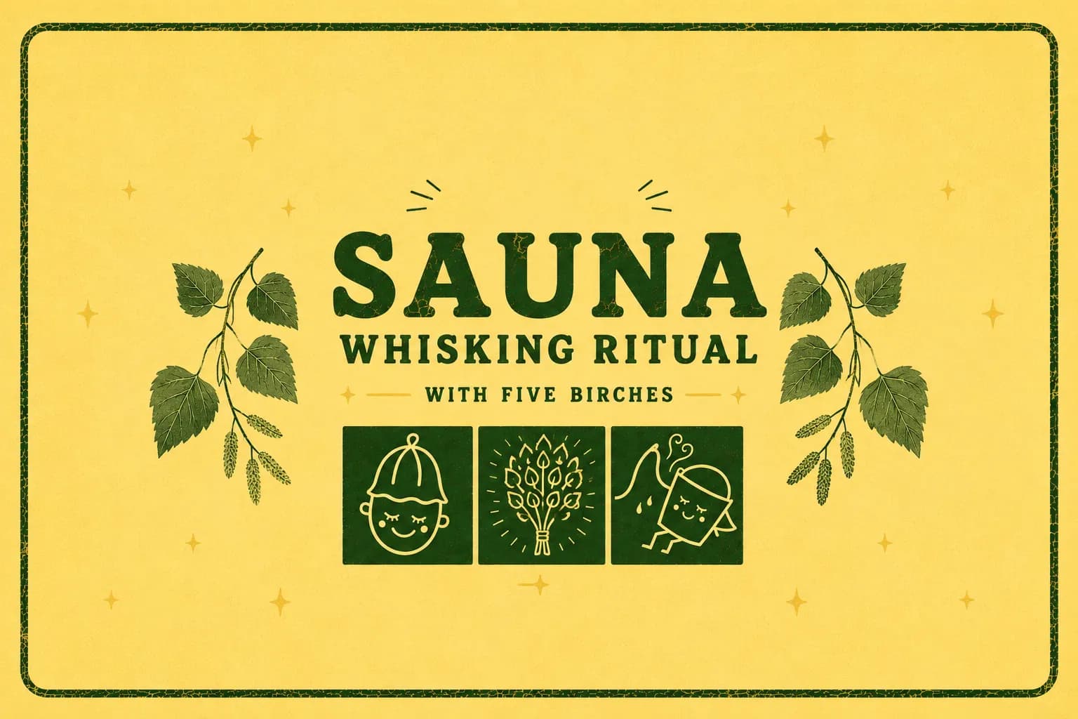 Sauna Whisking