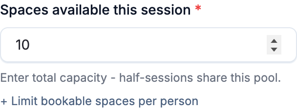 The session editor with the Capacity field set, showing how many spaces a single session holds